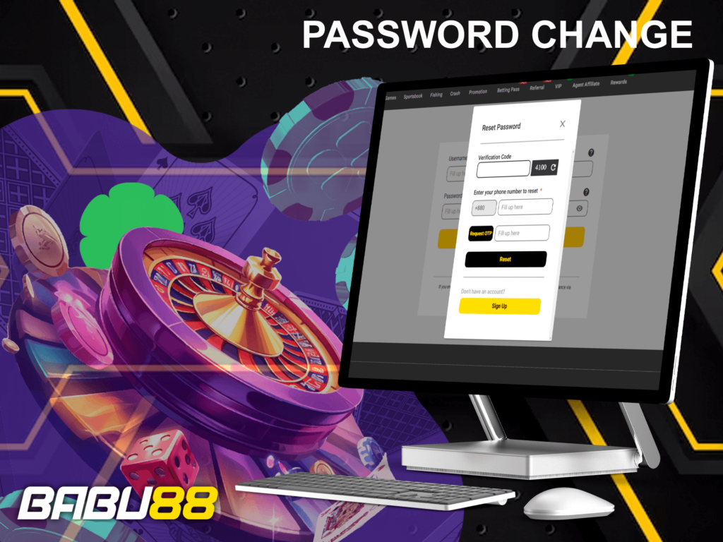 In order to change the password from the Babu88 account you need to reset it